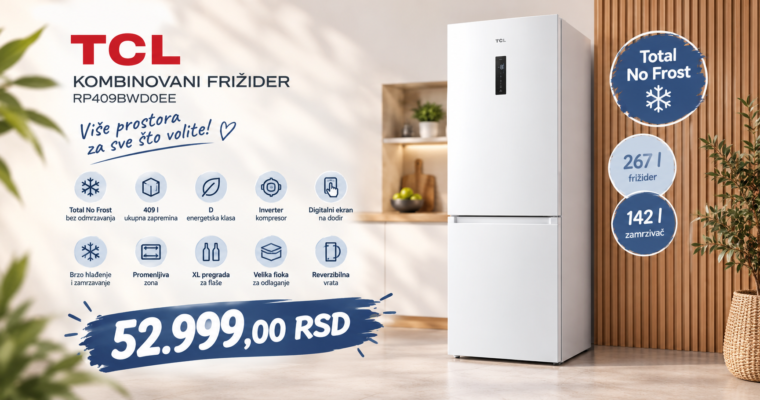 Kombinovani Frižider TCL RP409BWD0EE Beli Akcijski Baner - Halabrin Decibel